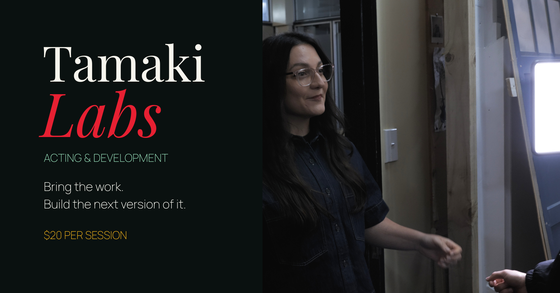 Tamaki Labs acting and development, $20 per session